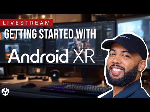 Getting Started Using Android XR in Unity