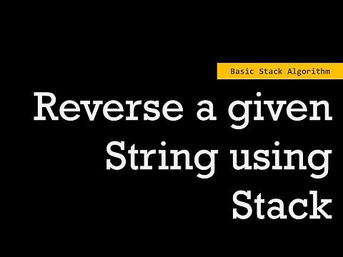 Reverse a String using Stack | Basic Stack Algorithms