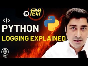 Logging in Python | Hindi Lecture