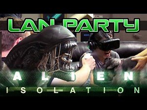 Alien Isolation Oculus SCARE ZONE - LAN Party