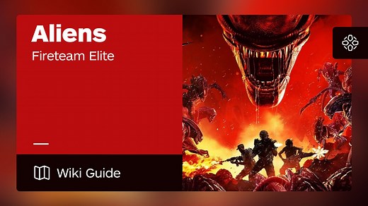 Aliens: Fireteam Elite Guide - IGN