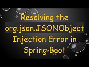 Resolving the org.json.JSONObject Injection Error in Spring Boot