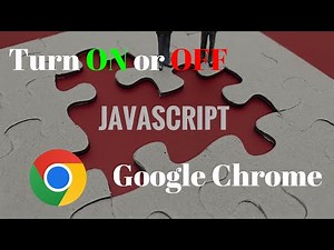 How to Turn JavaScript On or Off in Chrome Fast!
