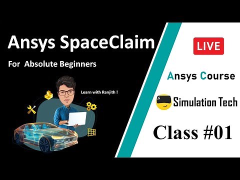 Introduction to Ansys SpaceClaim | Class #01