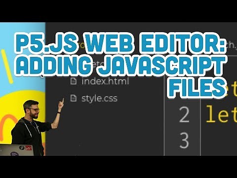 6.4: p5.js Web Editor: Adding JavaScript Files