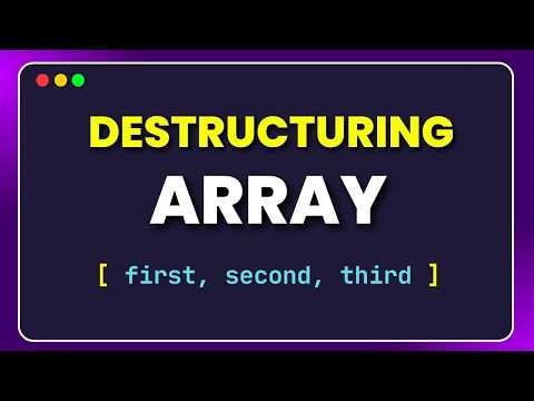 Learn ARRAY DESTRUCTURING in 4 Minutes