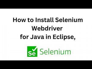 How to install Selenium WebDriver on Eclipse