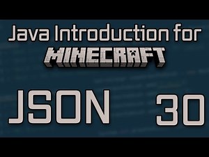 Java Introduction for Minecraft Modding (2023) - 30: JSON
