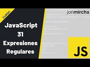 JavaScript Course: 31. Regular Expressions - #jonmircha