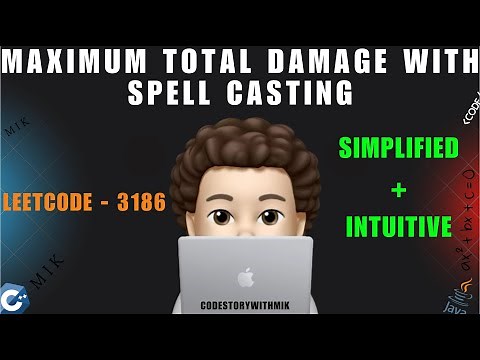 Maximum Total Damage With Spell Casting | 2 Approaches | Detailed | Leetcode 3186 | codestorywithMIK