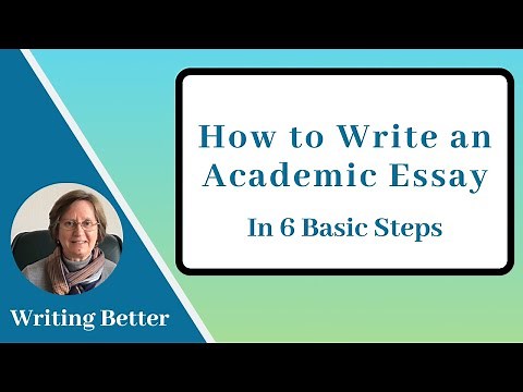 6 Basic Steps to Writing an Academic Essay