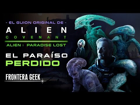 ALIEN COVENANT | The Original Screenplay - ALIEN: PARADISE LOST | The TRUE MEANING of COVENANT