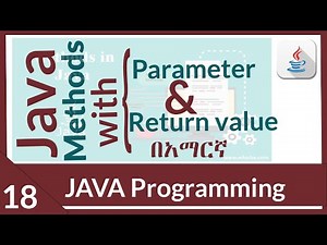 java methods with parameter and return values.| java programming for beginners in Amharic 2022 pa_18