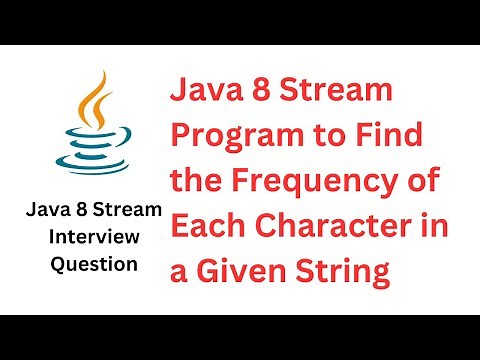 Java 8 Stream Program to Find the Frequency of Each Character in a Given String ‪@RameshFadatare‬
