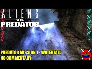 Aliens Versus Predator Classic 2000 - Predator Episode 1: Waterfall - 4K No Commentary