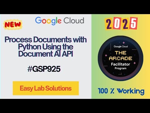 Process Documents with Python Using the Document AI API || GSP925 || #qwiklabs #arcade