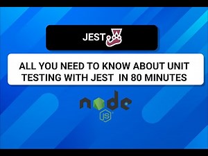 Unit Testing with JEST in 80 Minutes - CRASH COURSE (NODE JS)