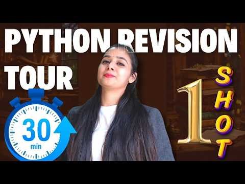 JUST 30 Minute Revision Complete PYTHON REVISION TOUR 🐉 SUPER FAST REVISION 🚀 Class 12 CS #class