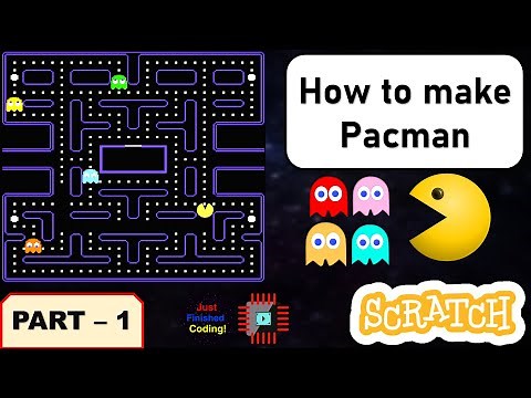 PACMAN in Scratch 🤩 - Part 1 | Just Finished Coding!