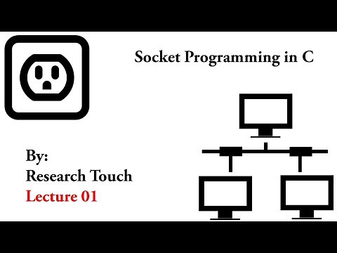 Lecture 01: Socket Programming in C