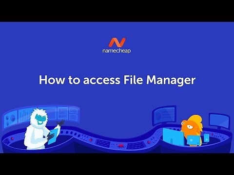 How to access File Manager