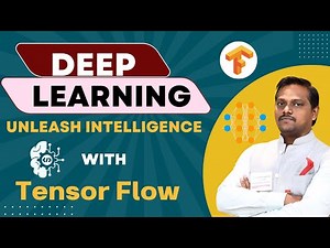 Deep Learning | Video 1 | Part 1 | Tensor Flow