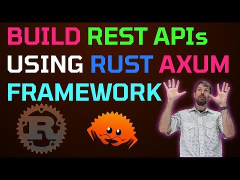 Build REST APIs with the Rust Axum Web Framework