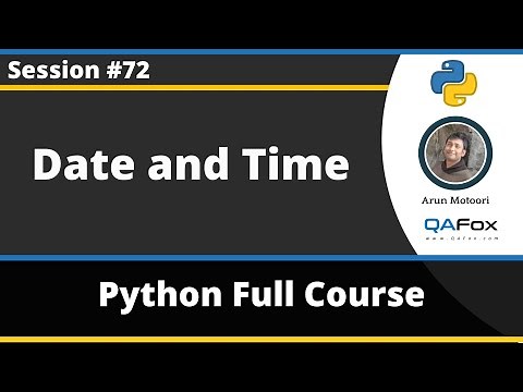 Date and Time in Python (Python Tutorial - Part 72)
