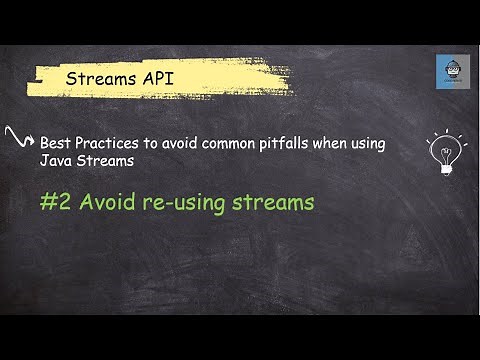 Java 8 Stream API - 46 Best Practices #2 || Avoid re-using streams