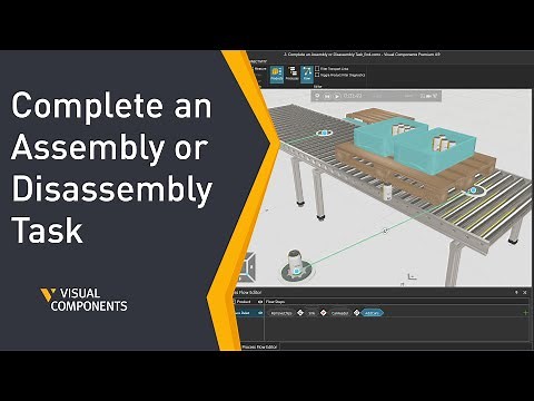 How to complete an Assembly or Disassembly Task