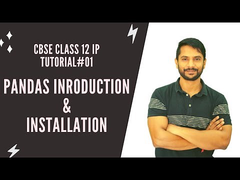 Python Class 12 IP | Chapter 1 | Part 1 | Pandas Introduction | Pandas Installation | In Hindi