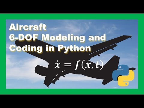 Aircraft 6-DOF Equations and Coding in Python – Aircraft Flight Simulation Tutorial – Section 1.2