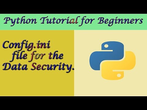 How to read the config.ini file for the Data Security | Working with config files in Python |pybron