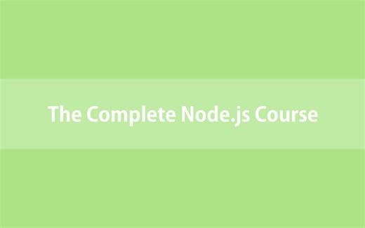 【用 Mosh 编写代码-Node.js 完整课程】Code with Mosh - The Complete Node.js Course 2021-