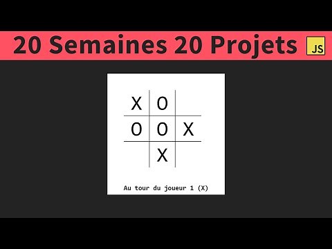 [#4] Coder un morpion en javascript | 20 Semaines 20 Projets | Projet Javascript pour débutants