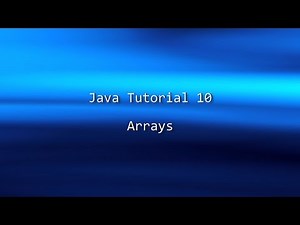 Java Tutorial 10 - Arrays