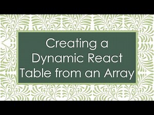 Creating a Dynamic React Table from an Array