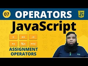 Master Assignment Operators in JavaScript: A Beginner's Guide | Class 07.