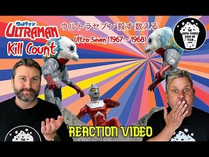 UltraSeven (1967 - 1968) Kill Count REACTION VIDEO セブン 殺す 数える