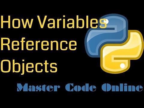 Python Tutorial: How Python Variables Reference Objects