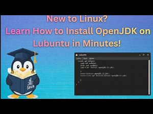 New to Linux? Learn How to Install OpenJDK on Lubuntu in Minutes!