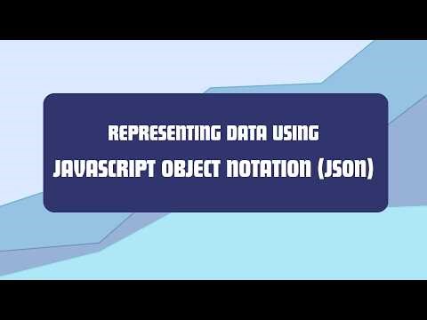 Representing Data using JavaScript Object Notation - JSON