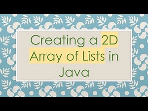 Creating a 2D Array of Lists in Java