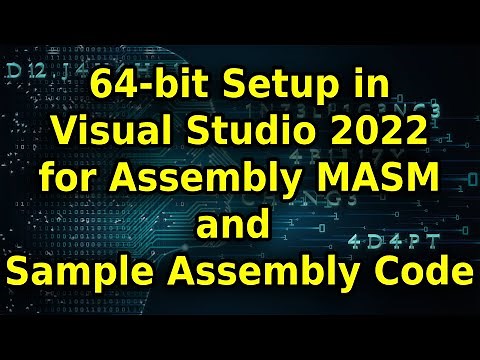 64 bit Setup in Visual Studio 2022 For Assembly MASM and Sample Assembly Code