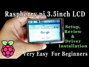 Raspberry pi 3.5 inch LCD screen | review| setup| installation driver