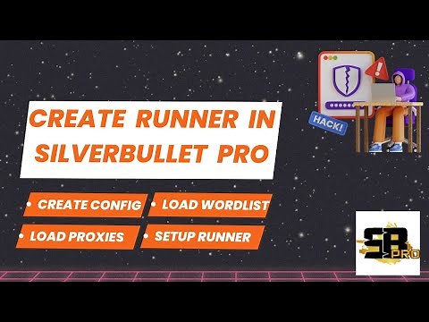 Creating Runner in Silverbullet Pro| Create config, load wordlist, proxies and setup bots‪@itspyguru‬