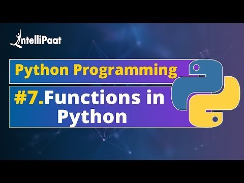 Functions in Python | How to Create Functions in Python | Python Functions Explained | Intellipaat