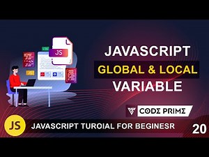 JavaScript Global & Local Variable Uses | Javascript Tutorial: 20 | BY CodePrime