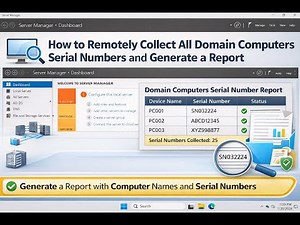 How to Remotely Collect All Domain Computers Serial Numbers and Generate a Report On Windows Server