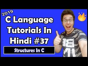 Structures In C: C Tutorial In Hindi #37